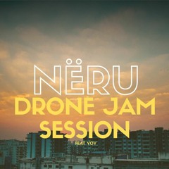 Drone Jam Session (ft. YoY)