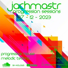 Progressive House Mix Jachmastr Progression Sessions 27 12 2023