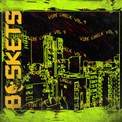 vibe check vol. 9