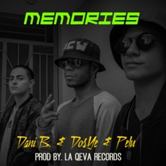 Memories by Dani B. & Pelu & DosYe (PCW)