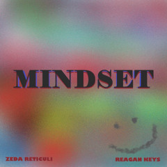 MINDSET (Prod. Zeda Reticuli)