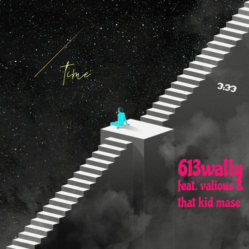 time (feat. valious & that kid mase)
