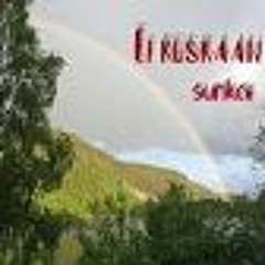 Ei koskaan