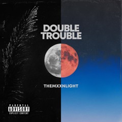 DOUBLE TROUBLE EP