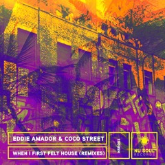 LV Premier - Eddie Amador & Coco Street - When I First Felt House (Lenny Fontana's NYC House Remix)