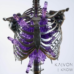 Kaivon - I Know