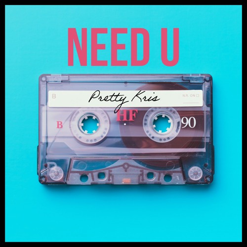 Need U