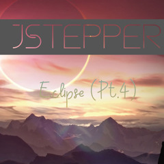 JStepper - Eclipse (Pt.4)