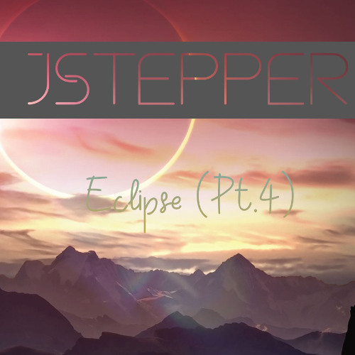 JStepper - Eclipse (Pt.4)