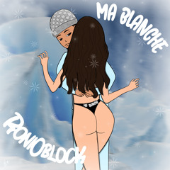 Roni0block - Ma blanche