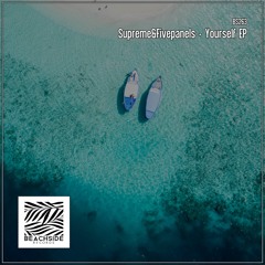 Supreme&Fivepanels - Yourself EP // OUT NOW IN THE MAIN DIGITAL STORES