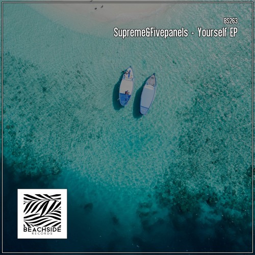 Supreme&Fivepanels - Fresh To Sea (Original Mix) AA MASTERING