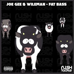 JOE GEE & WILEMAN - FAT BASS (SAMPLE)