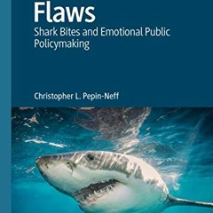 #+ Flaws, Shark Bites and Emotional Public Policymaking #Literary work+