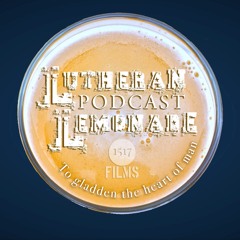 Lutheran Lemonade Ep 11 [2 Kingdom Kuts Theology]