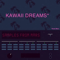 Kawaii Contest Track #kawaiidreamsfrommars #samplesfrommars