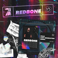 Roaz & Lost Generation - Redbone (Remix)Free Download