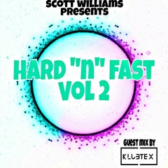 DJ Scott Williams - hard & fast vol 2 With Klubtex Guest MIx (FREE DOWNLOAD)