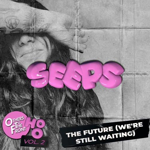 SEEPS - The Future (We're Still Waiting)