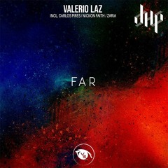 FULL PREMIERE : Valerio Laz - Far (Carlos Pires Remix) [Vision 3 Records]