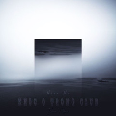 HIEN HO - KHOC O TRONG CLUB | BENN Remix