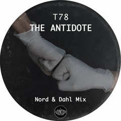 ATK067 - T78 "The Antidote" (Nord & Dahl Mix)(Preview)(Autektone Records)(Out Now)