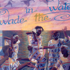 Wade in the Water - Chris Androw (Edit)