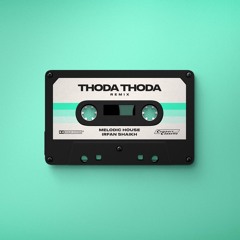 Thoda Thoda (Remix) - Irfan Shaikh