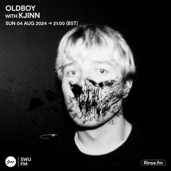 Oldboy with Kjinn - 04 August 2024