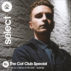 BURNSY - LIVE on Select Radio (The Cat Club Special)