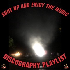 Shut Up And Enjoy The Music