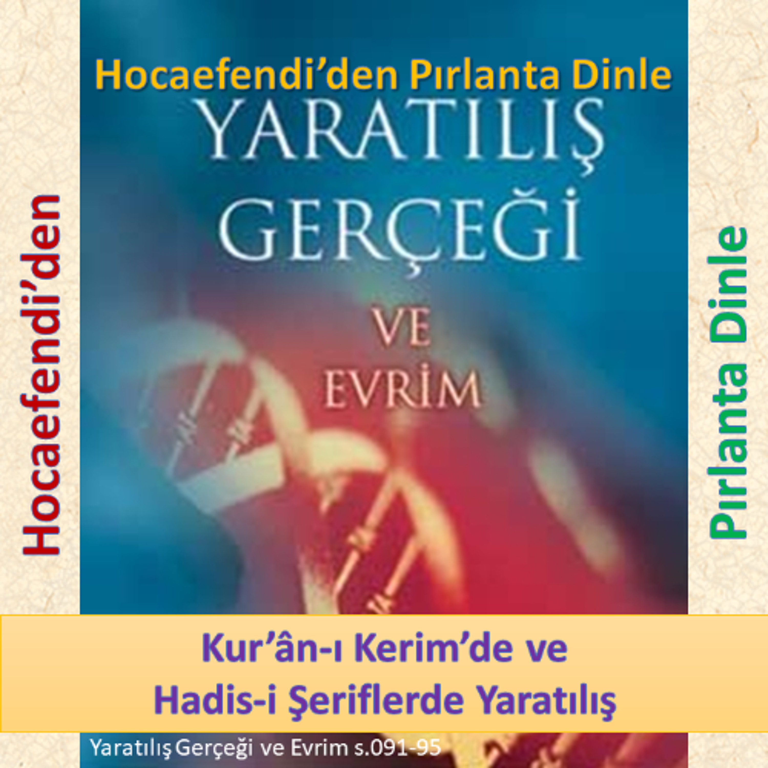 Yaratılış ve Evrim s.091-95 (Hocaefendi’den Pırlanta Dinle) - M. Fethullah Gülen Hocaefendi (rh) episode artwork