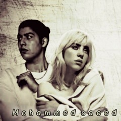 Mohammed saeed & Billie eilish | so sad and broken |  Hnnawy | 3D محمد سعيد  وبيلي آيلش | حزين جدا