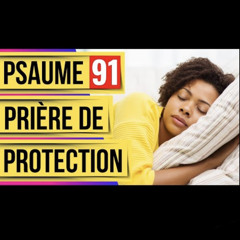 Prière de protection divine Psaume 91