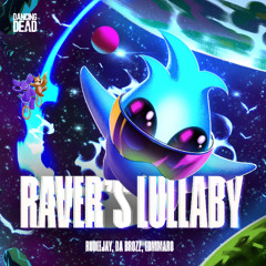 Rudeejay, Da Brozz &  EDMMARO - Raver’s Lullaby