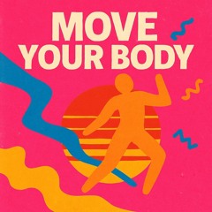 MOVE YOUR BODY (SAMPLE)