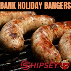 Shipsey - Bank Holiday (Monday) Bangers [Hard House]