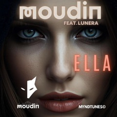MOUDIN feat. LUNERA - ELLA  (Radio Edit)