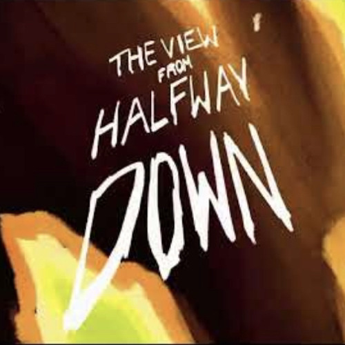 The View From Halfway Down - Jhariah