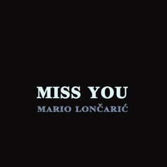 MISS YOU