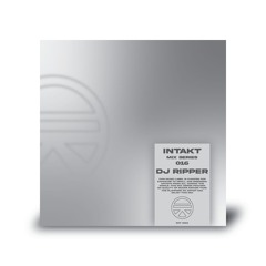 INTAKT: DJ RIPPER [MS016]