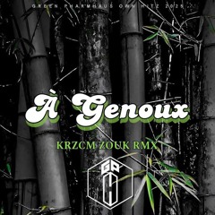 A Genoux (KRZCM) Zouk Remix_GPH Own Hit.mp3