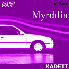 KADETT MUSIK TUNEKAST 017 - Myrddin