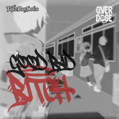 Good Bad Bitch