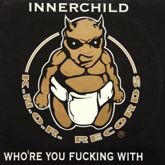 Innerchild - New Shit