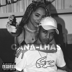 Cana-lhas (feat. Mu540)