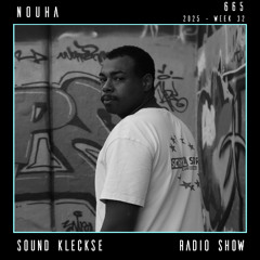 Sound Kleckse Radio Show 0665 - Nouha - 2025 week 32