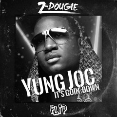 Yung Joc - It's Goin Down (Z-Dougie Flip)