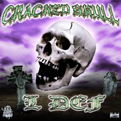L DEF - CRACKED SKULL
