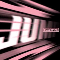 BLACKPINK - JUMP